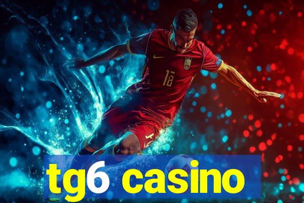 tg6 casino